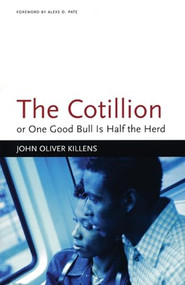 The Cotillion (or, One Good Bull Is Half the Herd) by John Oliver Killens, Alexs D. Pate, 9781566891196