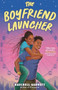The Boyfriend Launcher - 9780316610421 by RaeChell Garrett
