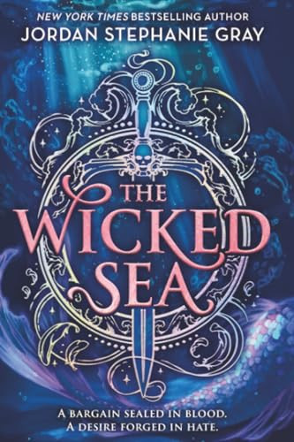 The Wicked Sea by Jordan Stephanie Gray, 9780316610551