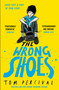 The Wrong Shoes (The vital new novel from the bestselling creator of Big Bright Feelings) by Tom Percival, 9781398527140