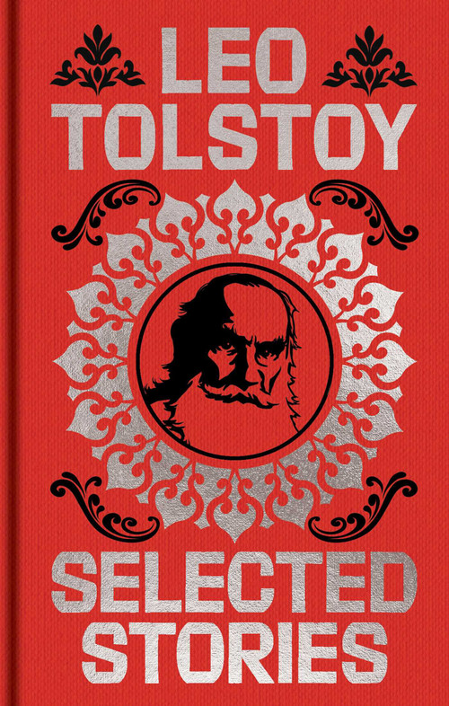 Tolstoy Selected Stories (Gilded Pocket Edition) by Leo Tolstoy, Aylmer Maude, Louise Maude, 9781398867000