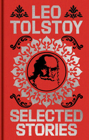 Tolstoy Selected Stories (Gilded Pocket Edition) by Leo Tolstoy, Aylmer Maude, Louise Maude, 9781398867000