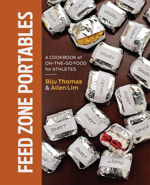 Feed Zone Portables (A Cookbook of On-the-Go Food for Athletes) by Biju Thomas, Allen Lim, Taylor Phinney, Tim Johnson, 9781937715007