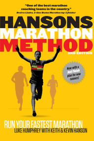 Hansons Marathon Method, 2nd Edition (Run Your Fastest Marathon the Hansons Way) by Luke Humphrey, Hanson, Kevin Hanson, 9781937715489