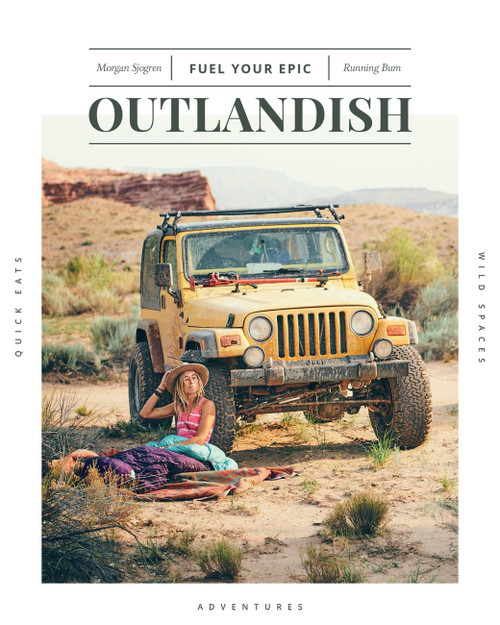 Outlandish: Fuel Your Epic (Fuel Your Epic) by Morgan Sjogren, 9781937715953