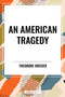 American Tragedy - 9798880901739 by Theodore Dreiser, 9798880901739