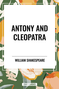 Antony and Cleopatra - 9798880901876 by William Shakespeare, 9798880901876