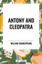 Antony and Cleopatra - 9798880901876 by William Shakespeare, 9798880901876