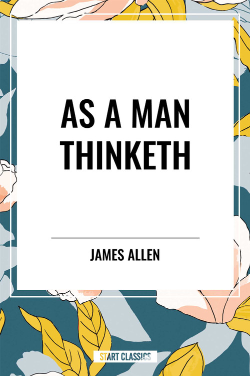 As a Man Thinketh - 9798880902088 by James Allen, 9798880902088