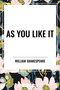 As You Like It - 9798880902163 by William Shakespeare, 9798880902163