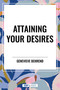 Attaining Your Desires by Genevieve Behrend, 9798880902255
