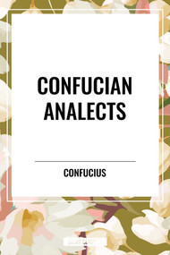Confucian Analects - 9798880903351 by Confucius, 9798880903351