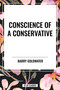 Conscience of a Conservative - 9798880903375 by Barry Goldwater, 9798880903375