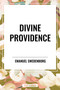 Divine Providence by Emanuel Swedenborg, 9798880903887