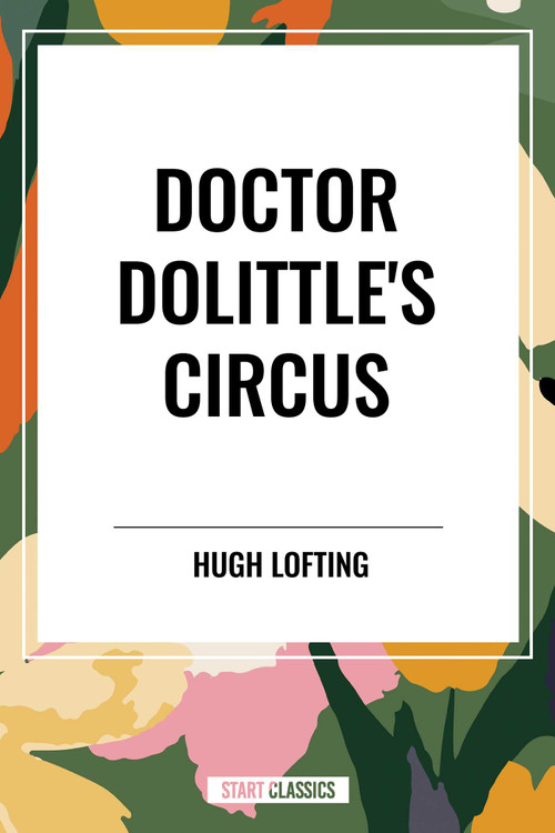 Doctor Dolittle's Circus - 9798880903900 by Hugh Lofting, 9798880903900