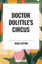Doctor Dolittle's Circus - 9798880903900 by Hugh Lofting, 9798880903900
