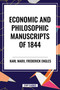 Economic and Philosophic Manuscripts of 1844 - 9798880904143 by Karl Marx, 9798880904143