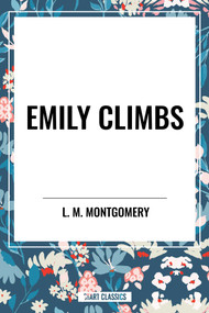 Emily Climbs - 9798880904211 by L. M. Montgomery, 9798880904211