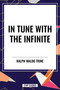 In Tune with the Infinite - 9798880905980 by Ralph Waldo Trine, 9798880905980