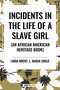 Incidents in the Life of a Slave Girl (an African American Heritage Book) - 9798880906000 by Linda Brent, 9798880906000