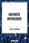 Infinite Intruder - 9798880906093 by Alan  E. Nourse, 9798880906093