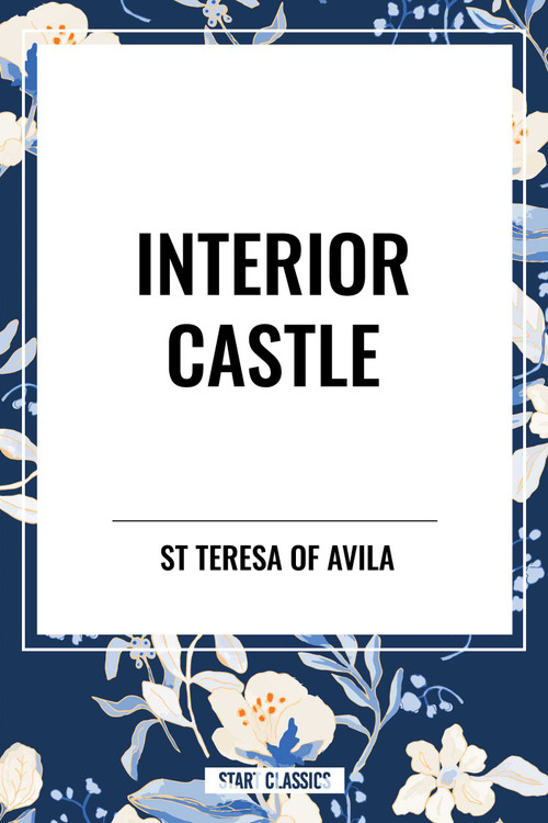 Interior Castle - 9798880906178 by St Teresa of Avila, 9798880906178