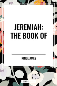JEREMIAH: The Book of by King James, 9798880906390