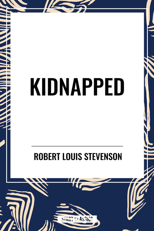 Kidnapped - 9798880906659 by Robert Louis Stevenson, 9798880906659