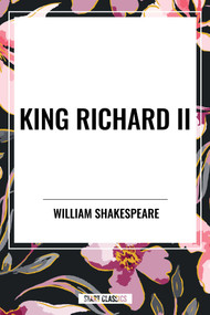 King Richard II - 9798880906987 by William Shakespeare, 9798880906987