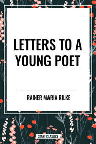 Letters to a Young Poet - 9798880907359 by RAINER MARIA RILKE, Snell Reginald, 9798880907359