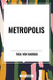 Metropolis - 9798880908257 by Thea Harbou, 9798880908257