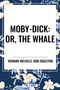 Moby-Dick: Or, the Whale by Herman Melville, Bob Eggleton, 9798880908349