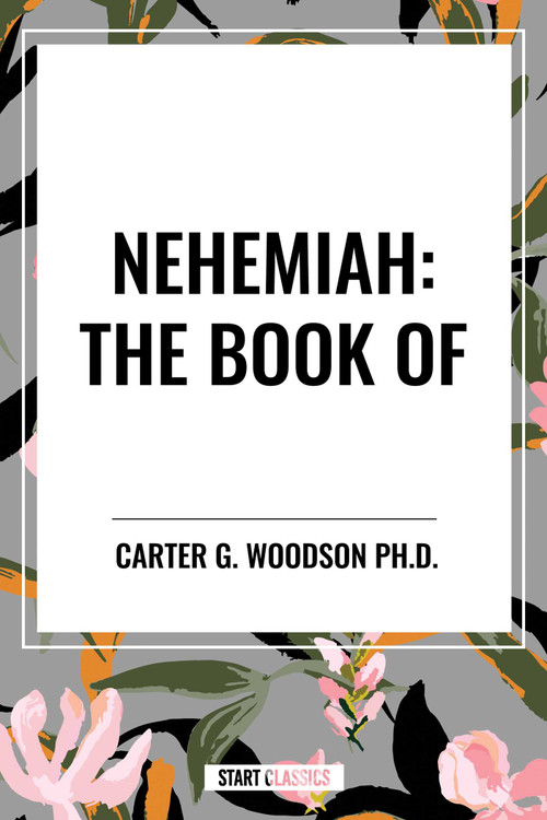 NEHEMIAH: The Book of by King James, 9798880908813