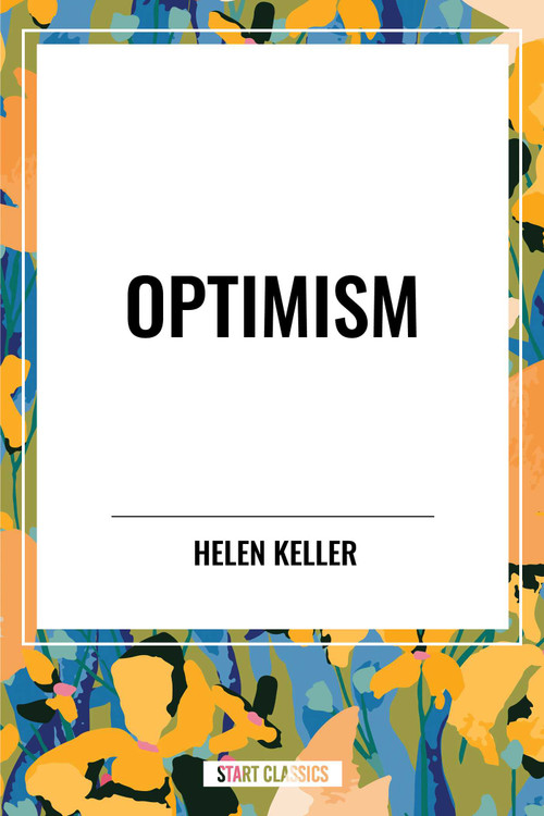 Optimism - 9798880909308 by Helen Keller, 9798880909308