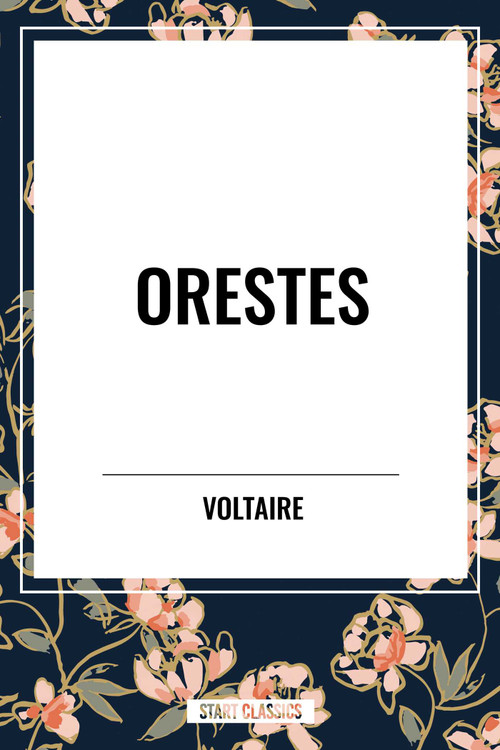 Orestes - 9798880909346 by Voltaire, Fran Ois-Marie Arouet, Francois-Maire Arouet, 9798880909346