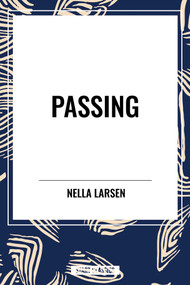 Passing - 9798880909711 by Nella Larsen, 9798880909711