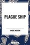 Plague Ship - 9798880909902 by Andre Norton, 9798880909902