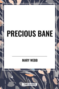 Precious Bane - 9798880910151 by Mary Webb, 9798880910151