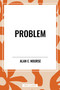 Problem - 9798880910212 by Alan  E. Nourse, 9798880910212