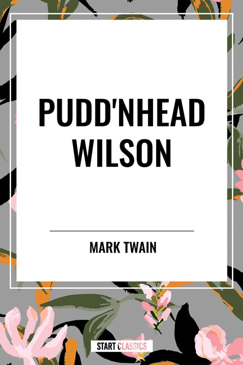 Pudd'nhead Wilson - 9798880910281 by Mark Twain, 9798880910281