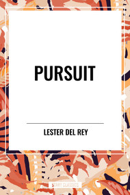 Pursuit - 9798880910373 by Lester del Rey, 9798880910373