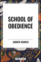 School of Obedience - 9798880911035 by Andrew Murray, 9798880911035