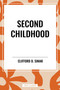 Second Childhood - 9798880911097 by Clifford D. Simak, 9798880911097
