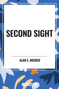 Second Sight - 9798880911127 by Alan  E. Nourse, 9798880911127