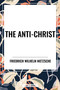 Anti-Christ - 9798880912766 by Friedrich Wilhelm Nietzsche, H. L. Mencken, 9798880912766