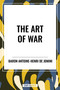 The Art of War - 9798880912896 by Baron Antoine-Henri De Jomini, Lionel Giles, 9798880912896