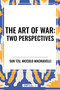 The Art of War (Two Perspectives) - 9798880913039 by Sun Tzu, Niccolo Machiavelli, 9798880913039