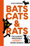 Bats, Cats and Rats (The Almost Impossible Spooky Word Search) by Alex Cheddar, 9781788406529