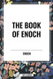 The Book of Enoch - 9798880913503 by Enoch, Richard Laurence, 9798880913503