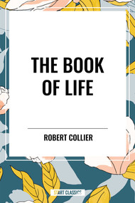 Book of Life - 9798880913589 by Robert Collier, 9798880913589